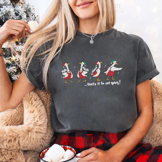 That's I'm Not Going Duck Funny Sweatshirt,  Funny Christmas Duck Sweatshirt, Christmas Women's Sweatshirt