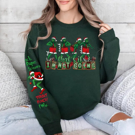 That's It I'm Not Going Sweatshirt, Gr1nch Christmas Hoodie, Gr1nchmas Sweatshirt, Funny Gr1nch Christmas Sweatshirt, Holiday Sweatshirt