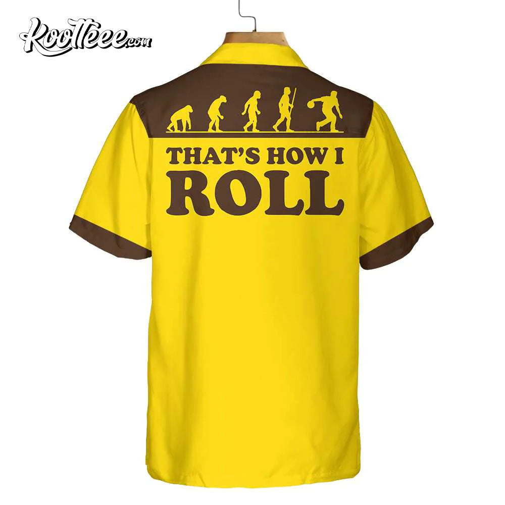 That’s How I Roll Bowling Evolution Hawaiian Shirt