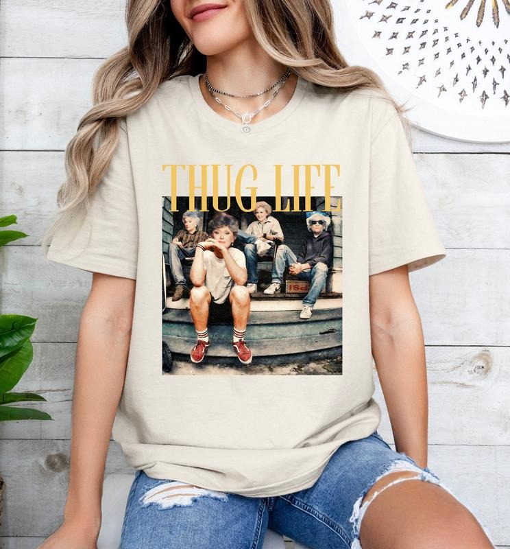 The Golden Girls Thug Life Stay Golden Unisex T-Shirt Comfort Fabric Hoodie, Sweatshirt | InkThreadWorks.com