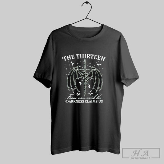 The Roaming Reader The Thirteen From Now Until The Darkness Claims Us Sword T Shirts