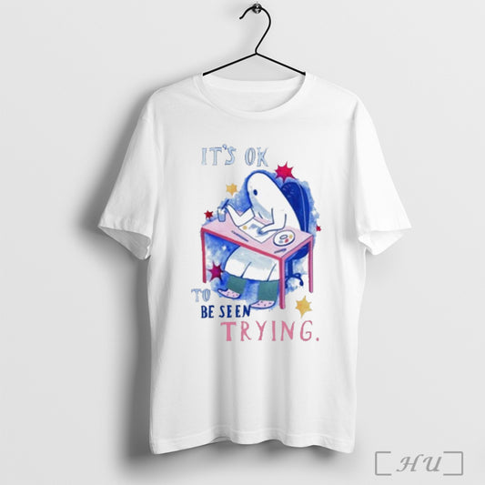 The Sad Ghost Club Its Ok To Be Seen Trying T Shirt