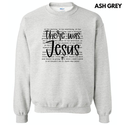 There Was Jesus Sweatshirt 'NLB' T-Shirts, Hoodie | InkThreadWorks.com