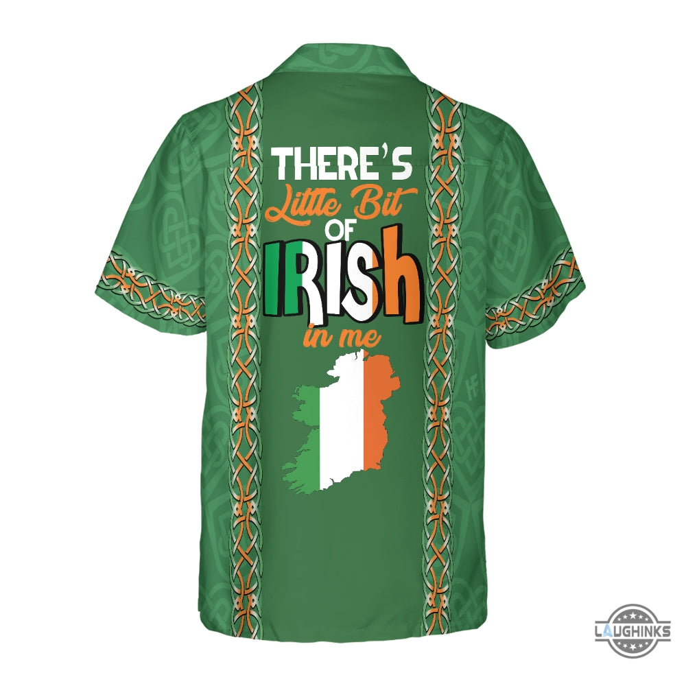 Theres A Little Bit Of Irish In Me Ireland Hawaiian Shirt Aloha Summer Beach Button Up Shirts And Shorts NEW
