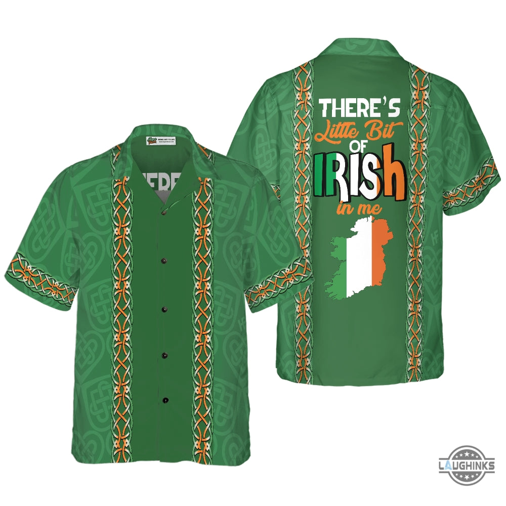 Theres A Little Bit Of Irish In Me Ireland Hawaiian Shirt Aloha Summer Beach Button Up Shirts And Shorts NEW