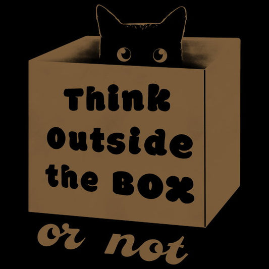 Think Outside The Box Or Not