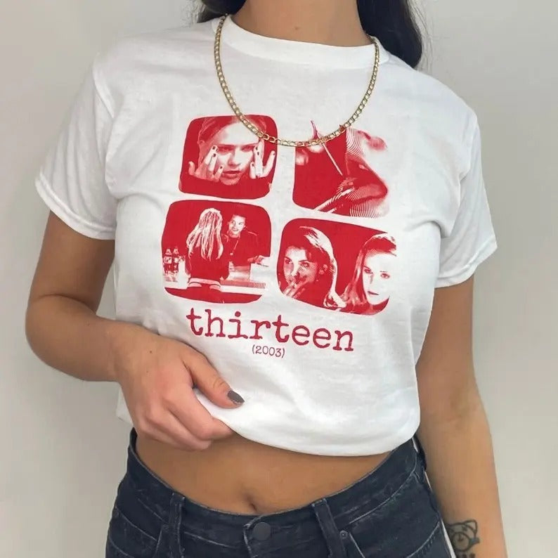 Thirteen Baby Tee Thirteen Movie Shirt Thirteen 2003 Movie Shirt Y2k Baby Tee Cotton Fashion