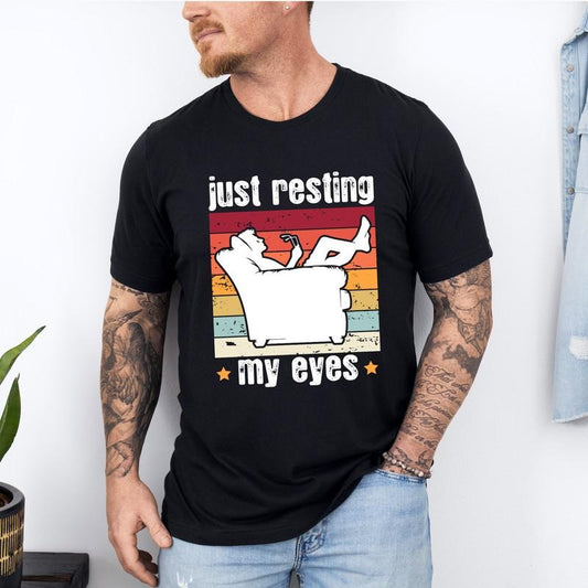 Tired Dad Shirt Just Resting My Eyes Shirt I'm Not Sleeping Shirt Father's Day Gift Funny Dad Shirt