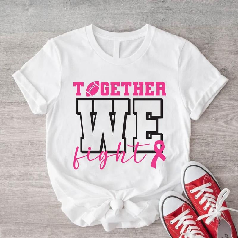 Together We Fight Shirt, Breast Awareness Day T-Shirt, Football Cancer Tee, Fighter Shirt, Cancer Warrior Support Gift Shirt, Cancer Survivors Shirt.