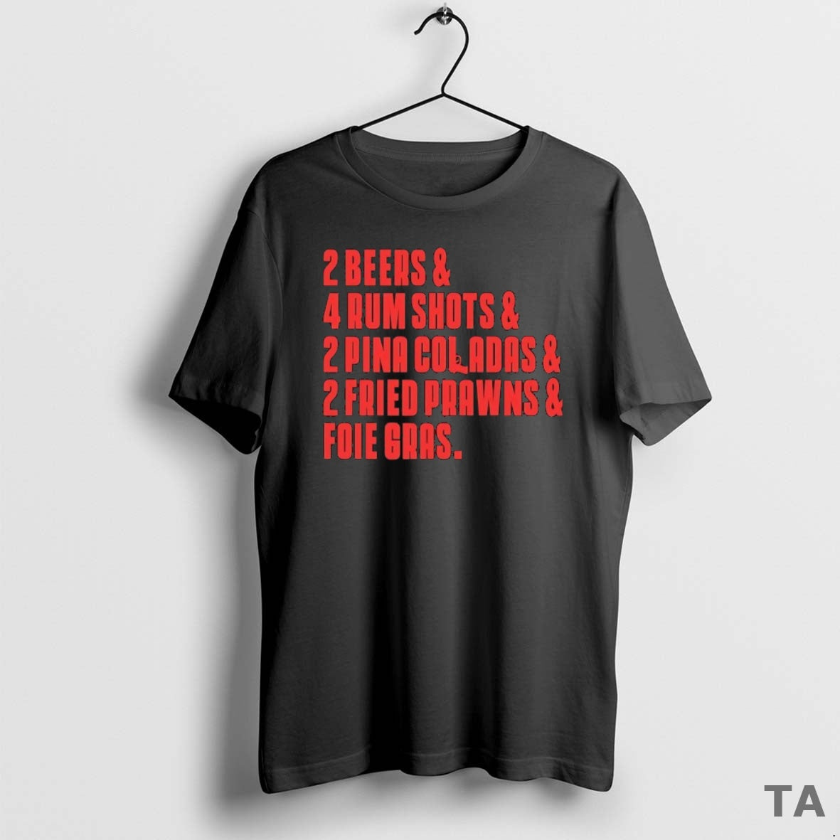 Top 2 Beers And 4 Rum Shots And 2 Pina Coladas And 2 Fried Prawns T-Shirts, Hoodie, Sweatshirt | InkThreadWorks.com