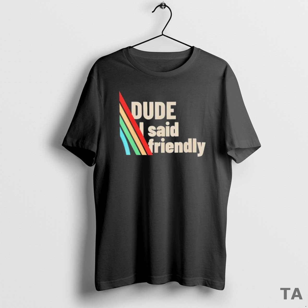 Top Dude I Said Friendly Arc Raiders T Shirt Sweater Hoodie, Sweatshirt | InkThreadWorks.com