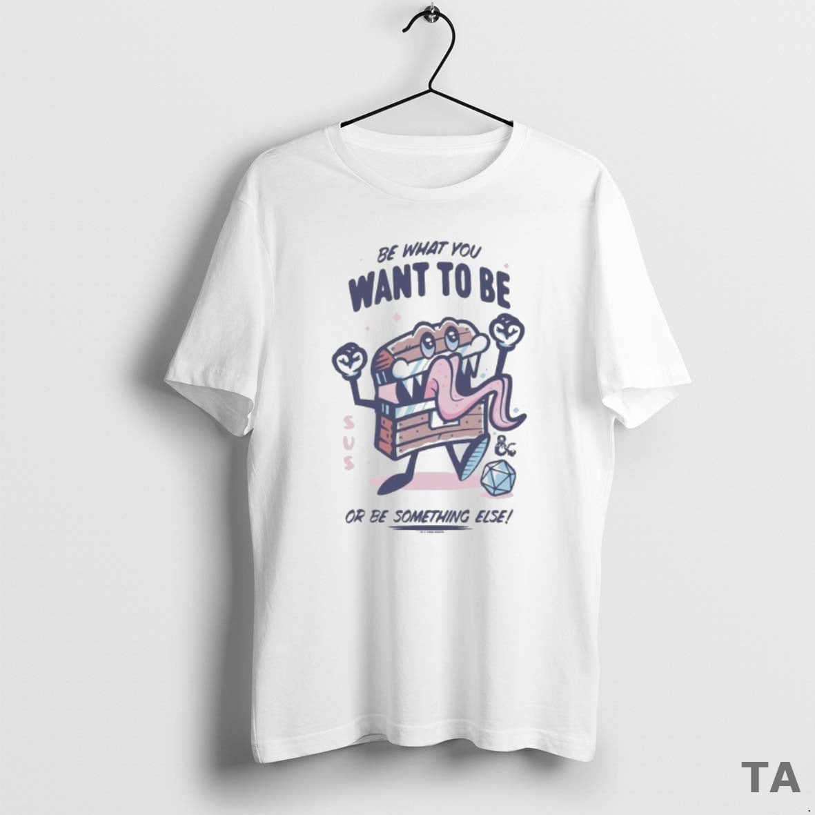 Top Dungeons Dragons Be What You Want To Be Or Be Something Else Mimic T-Shirts, Hoodie, Sweatshirt | InkThreadWorks.com