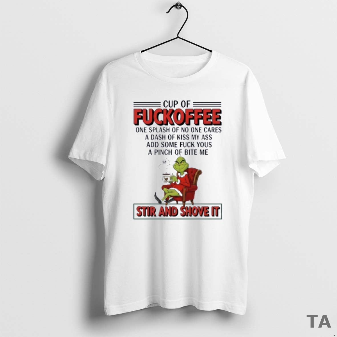 Top Grinch Cup Of Fuckoffee Stir And Shove It Christmas T Shirt Sweater Hoodie, Sweatshirt | InkThreadWorks.com