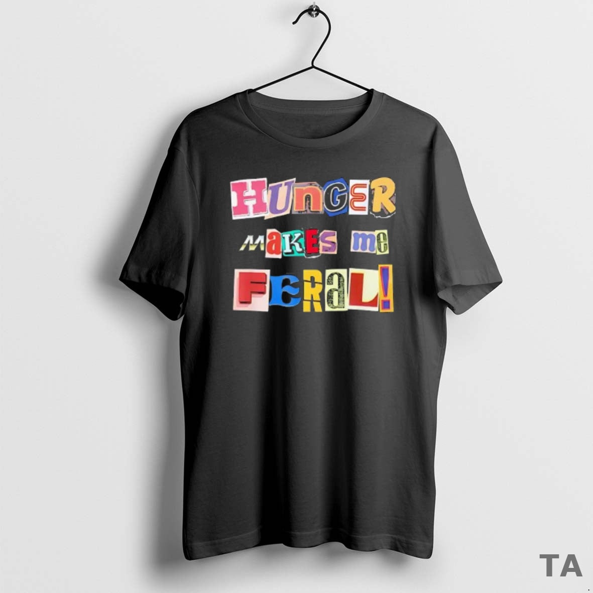 Top Hunger Makes Me Feral Dramatic Personality Phrase T Shirt Sweater Hoodie, Sweatshirt | InkThreadWorks.com