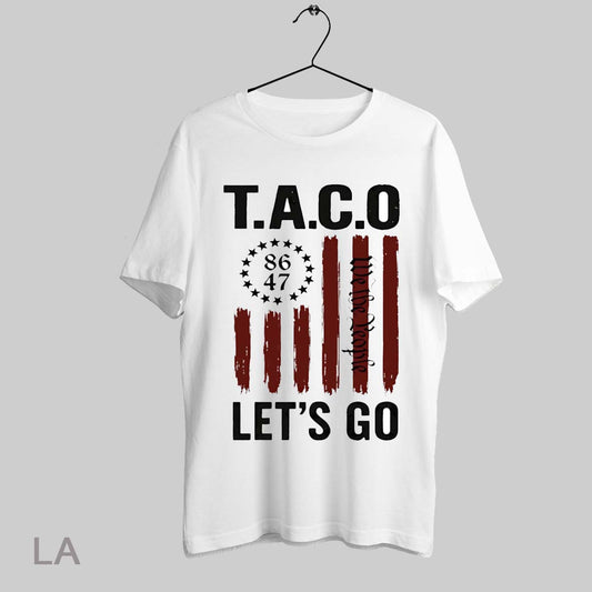Top Lets Go Taco Trump Always Chickens Out 2025 T Shirt