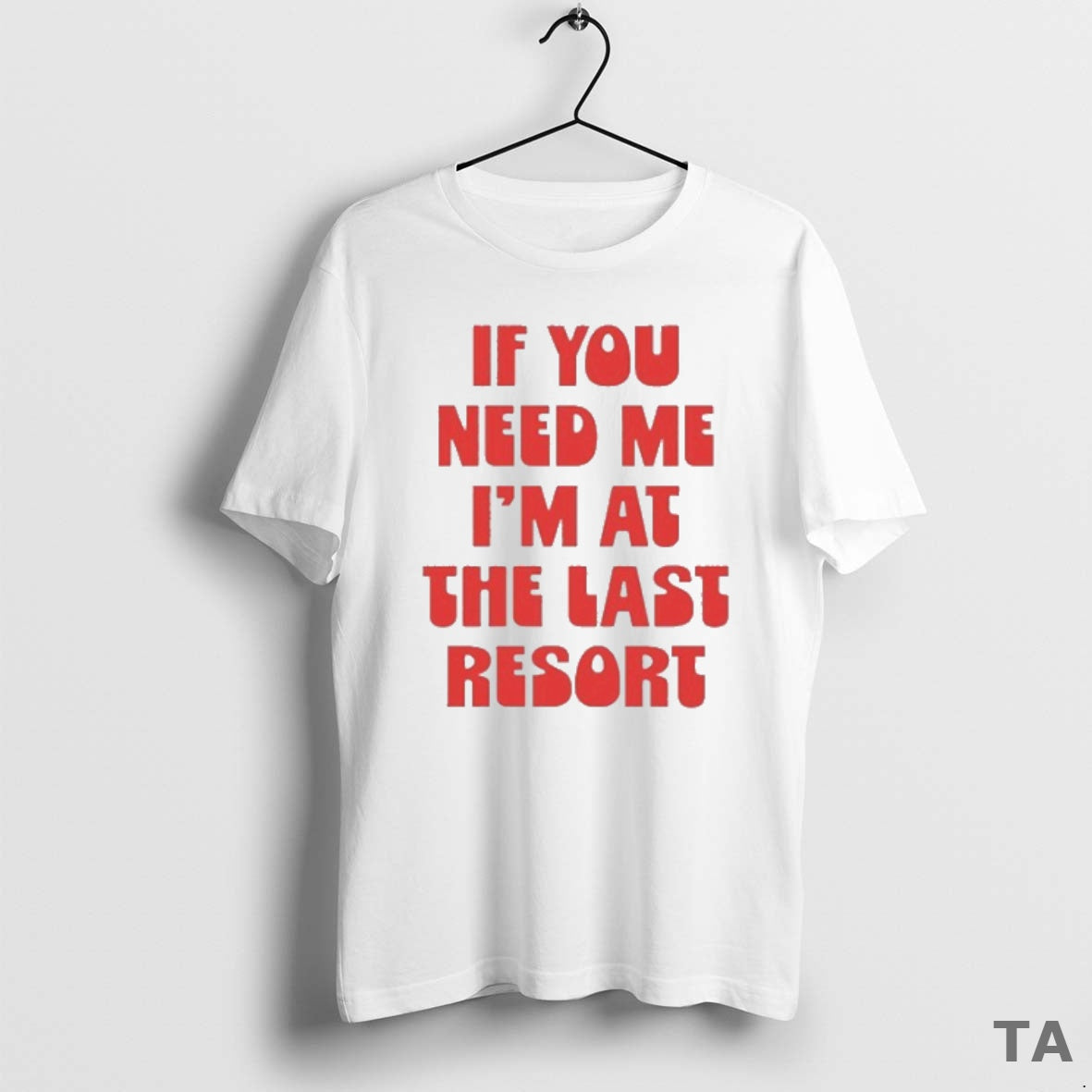 Top Midland If You Need Me Im At The Last Resort Downtown Miami Florida T-Shirts, Hoodie, Sweatshirt | InkThreadWorks.com