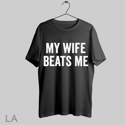 Top My Wife Beats Me T Shirt