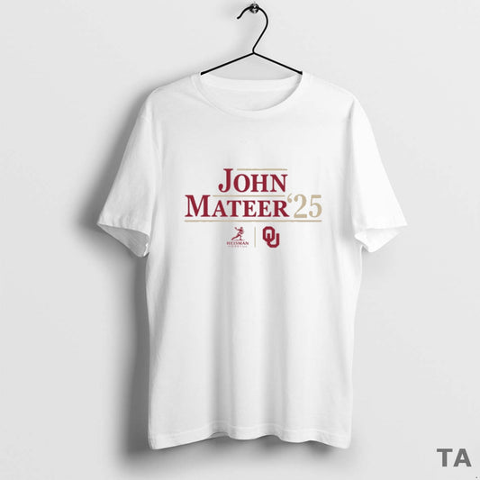 Top Oklahoma Sooners Ncaa Football John Mateer 25 Heisman Campaign T Shirt Sweater Hoodie, Sweatshirt | InkThreadWorks.com