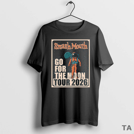 Top Smash Mouth 2026 Go For The Moon Tour T Shirt Sweater Hoodie, Sweatshirt | InkThreadWorks.com