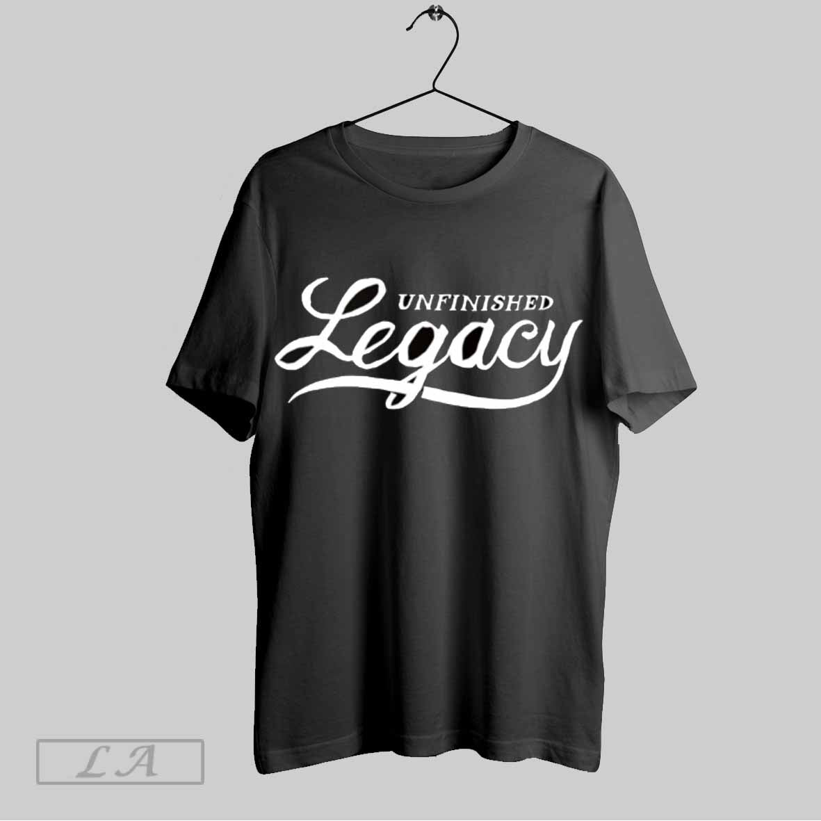 Top Unfinished Legacy Joy T Shirt