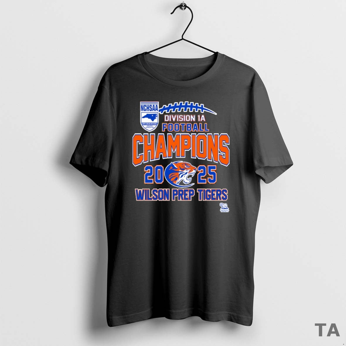 Top Wilson Prep Tigers Nchsaa Division 1a Football Champions 2025 T Shirt Sweater Hoodie, Sweatshirt | InkThreadWorks.com