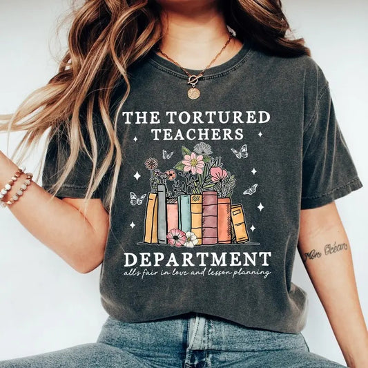 Tortured Teachers Department Shirt, Comfort Colors Teacher Tshirt, Funny Teacher Shirts, The Tortured Teachers...