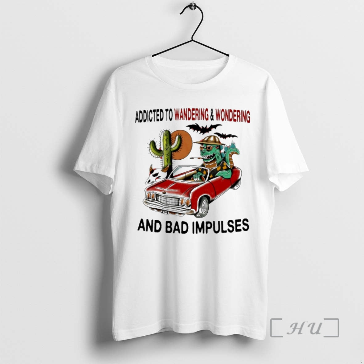 Trending Addicted To Wandering And Wondering And Bad Impulses T-Shirts, Hoodie, Sweatshirt | InkThreadWorks.com