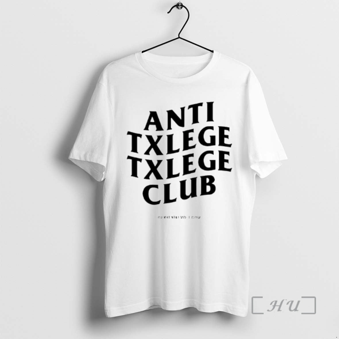 Trending Anti Txlege Txlege Club T-Shirts, Hoodie, Sweatshirt | InkThreadWorks.com