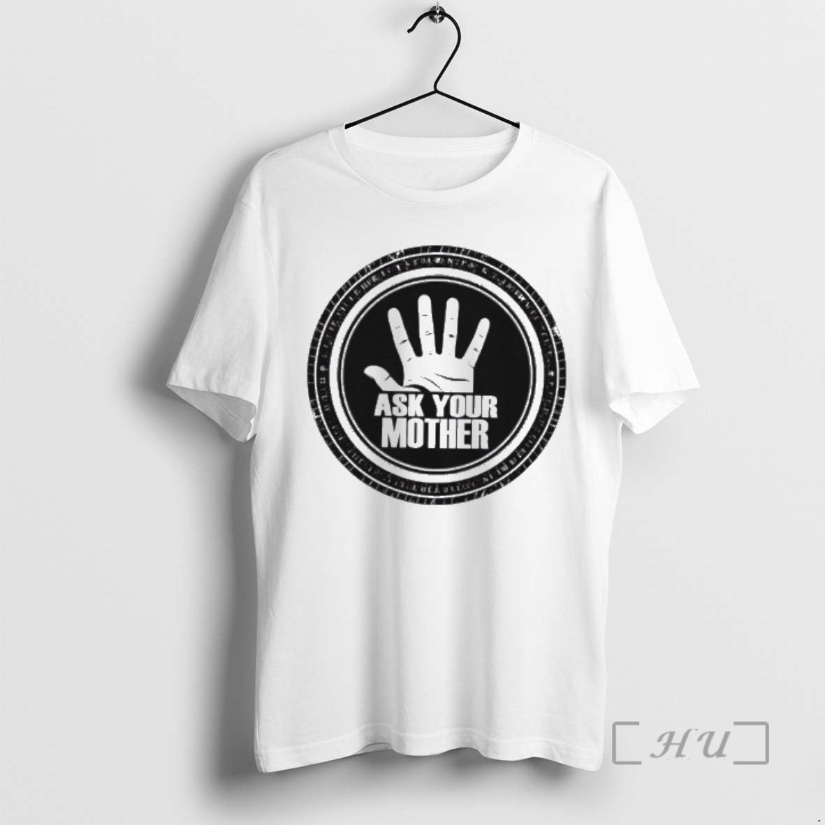 Trending Ask Your Mother T-Shirts, Hoodie, Sweatshirt | InkThreadWorks.com