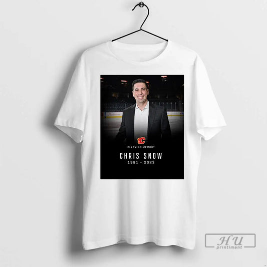 Trending Calgary Flames In Loving Memory Chris Snow 19821 2023 T Shirts