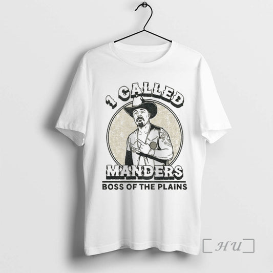Trending Cowboy 1 Called Manders Boss Of The Plains Vintage T-Shirts, Hoodie, Sweatshirt | InkThreadWorks.com