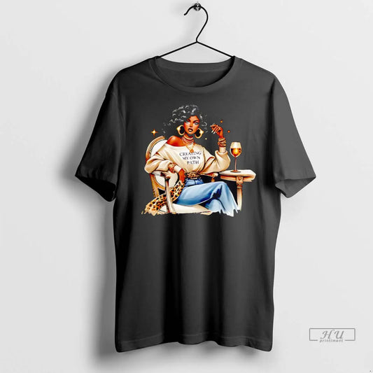 Trending Creating Your Own Path Girl T Shirt