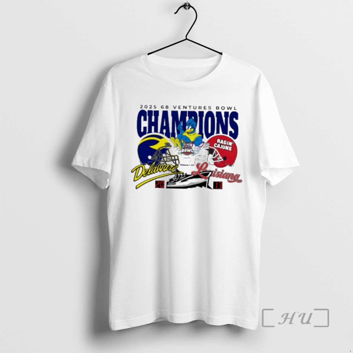 Trending Delaware Blue Hens 20 13 Louisiana Ragin Cajuns 2025 68 Ventures Bowl Champions Premium T-Shirts, Hoodie, Sweatshirt