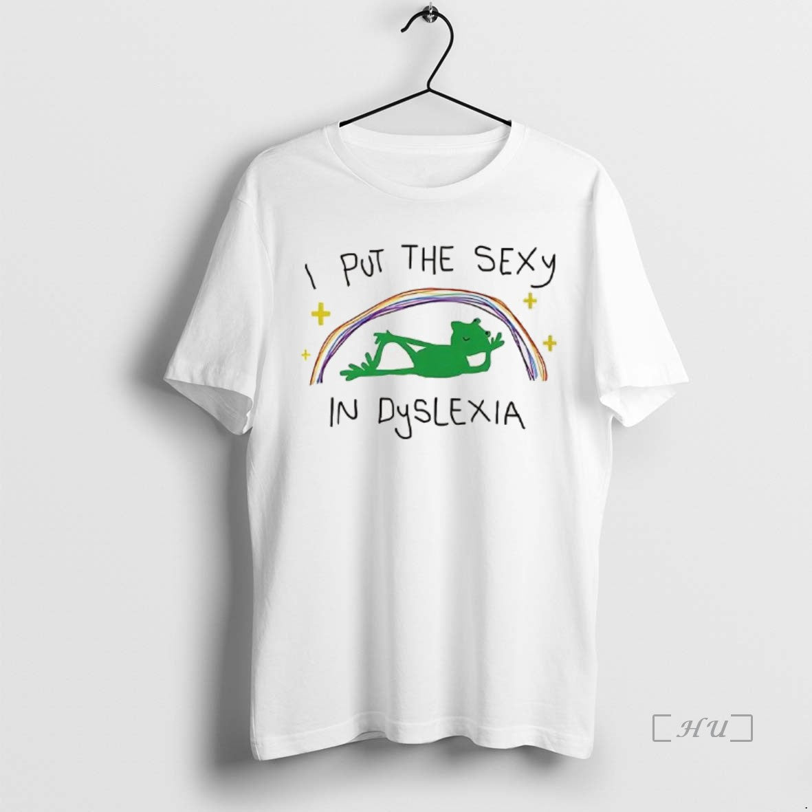 Trending Frog Relaxing Under The Rainbow I Put The Sexy In Dyslexia Premium T Shirts Hoodie, Sweatshirt | InkThreadWorks.com
