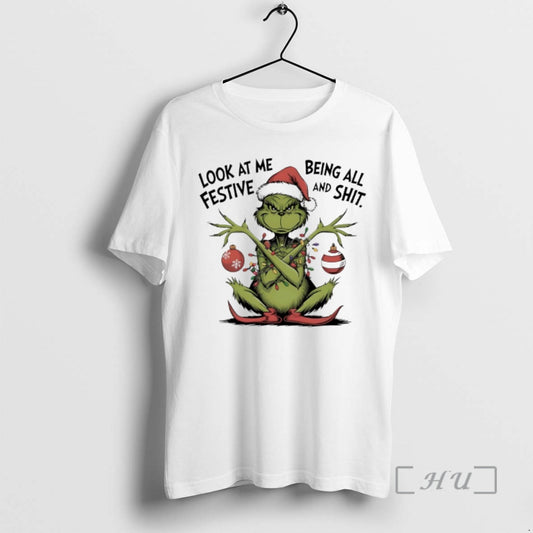Trending Grinch Christmas Light Look At Me Being All Festive And Shit Premium T Shirts Hoodie, Sweatshirt