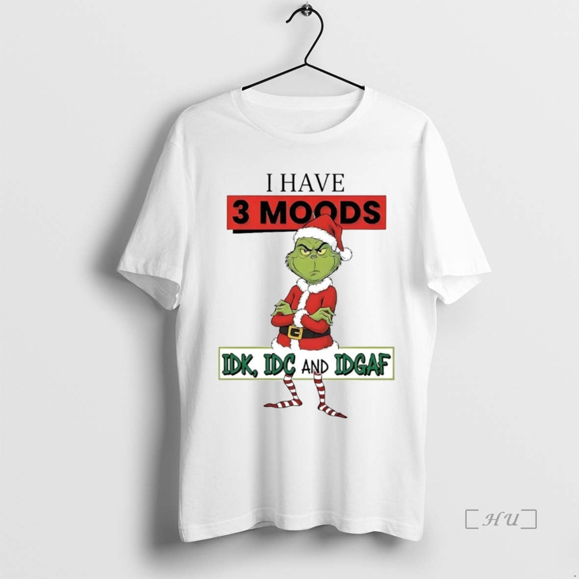 Trending Grinch I Have 3 Moods Idk Idc And Idgaf Christmas Premium T Shirts Sweater Hoodie, Sweatshirt | InkThreadWorks.com