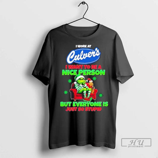 Trending Grinch I Work At Culvers I Want To Be A Nice Person But Everyone