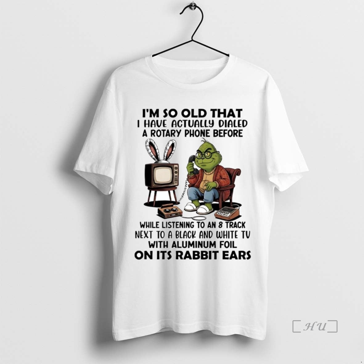 Trending Grinch Im So Old That I Have Actually Dialed A Rotary Phone Premium T-Shirts, Hoodie, Sweatshirt