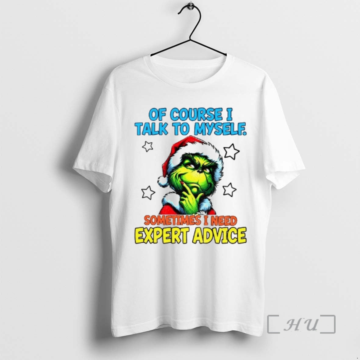 Trending Grinch Santa Of Course I Talk To Myself Sometimes I Need Expert Advice Christmas T-Shirts, Hoodie, Sweatshirt