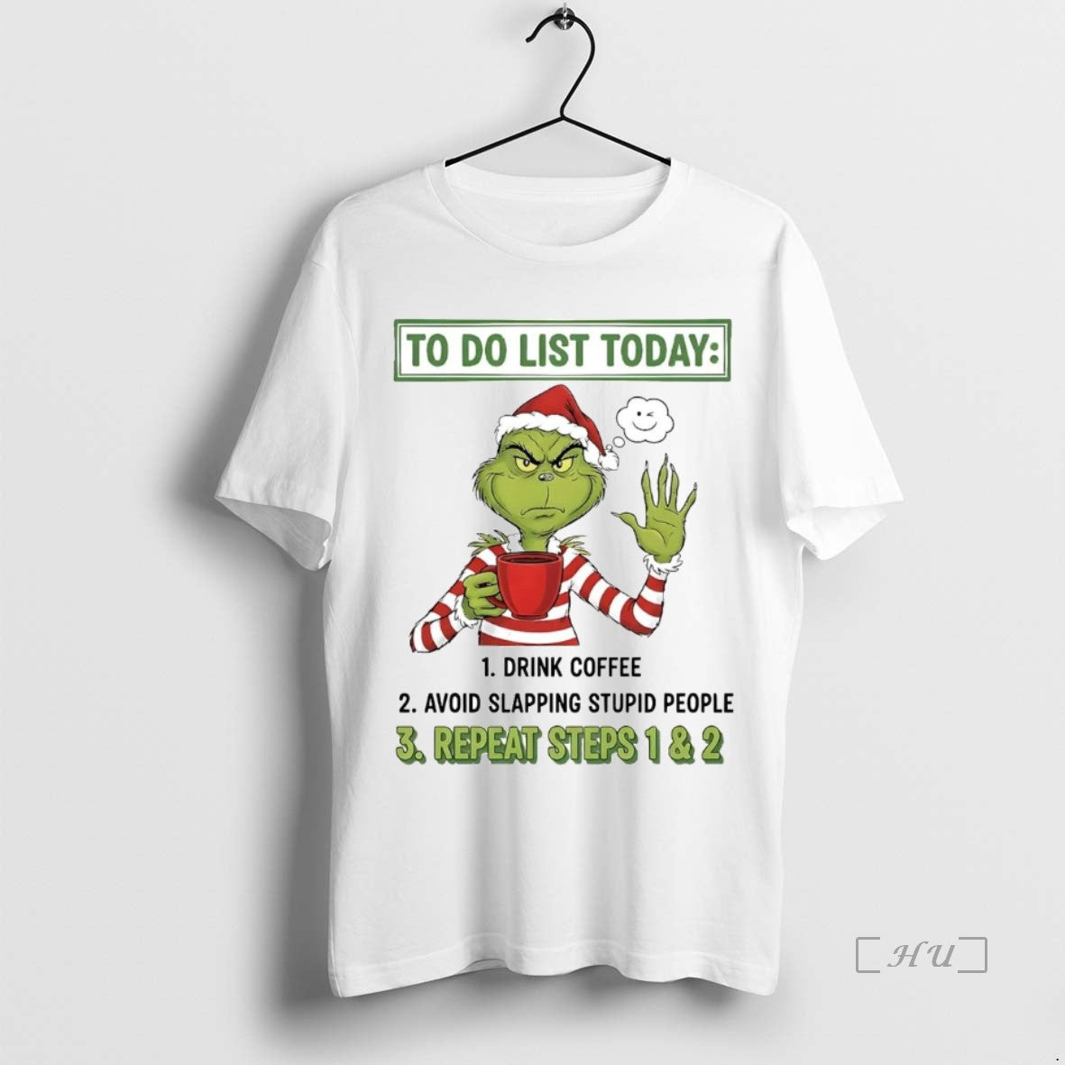 Trending Grinch To Do List Today Repeat Steps 1 And 2 Christmas Premium T Shirts Hoodie, Sweatshirt | InkThreadWorks.com