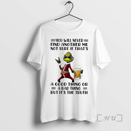 Trending Grinch You Will Never Find Another Me Not Sure Circle Premium T Shirts Sweater Hoodie, Sweatshirt