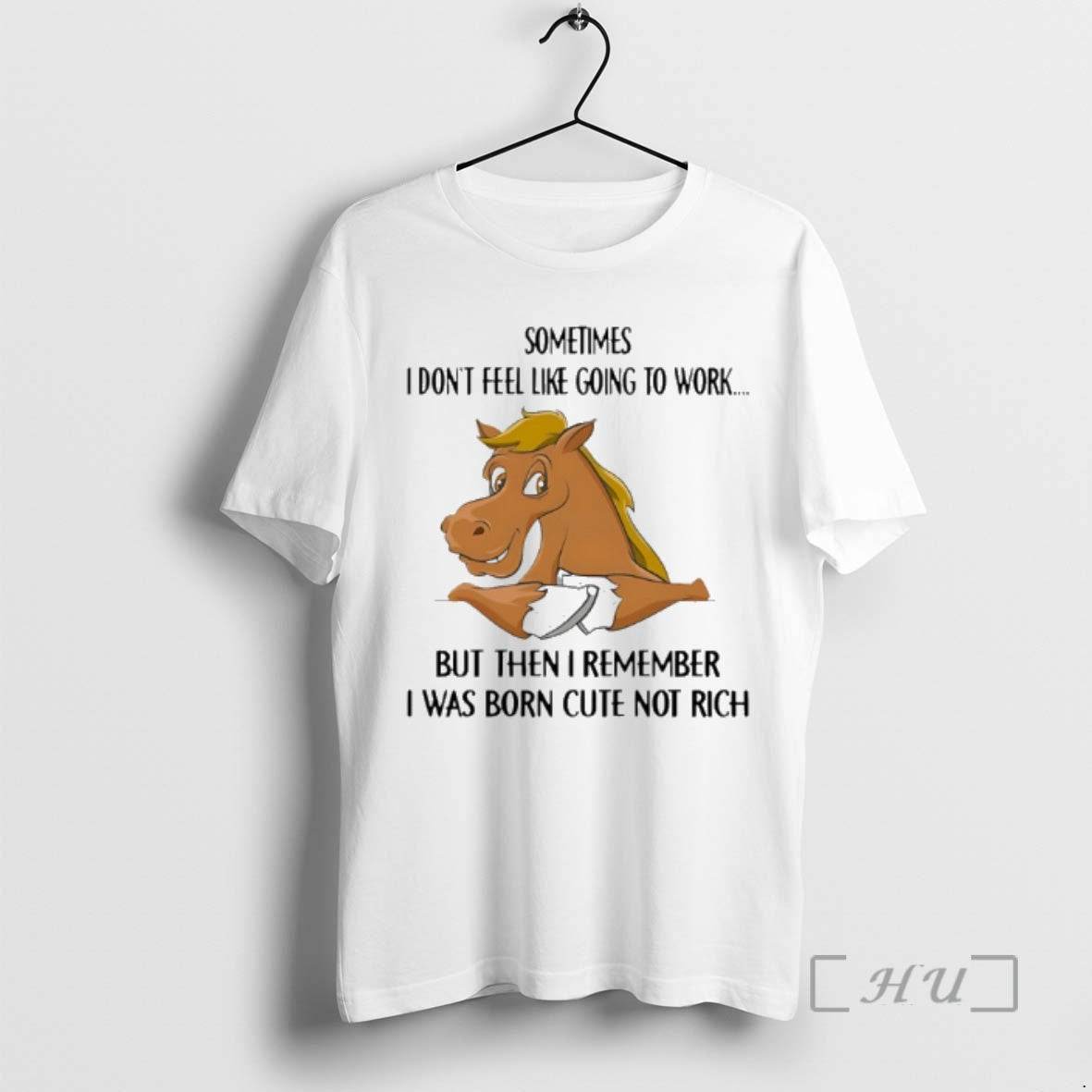 Trending Horse Sometimes I Dont Feel Like Going To Work But Then I Remember T-Shirts, Hoodie, Sweatshirt | InkThreadWorks.com