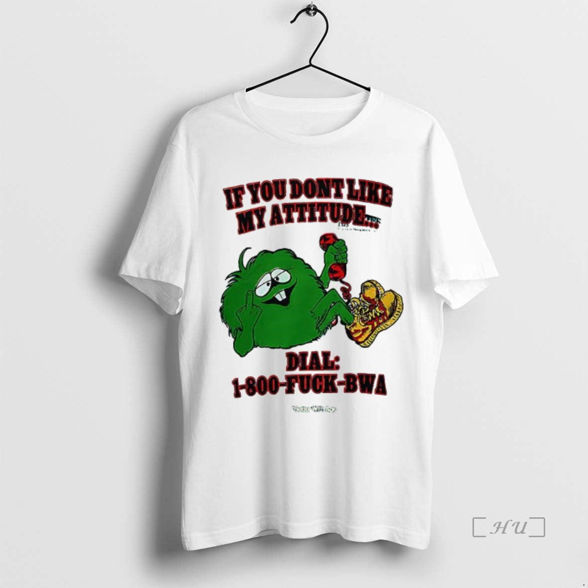 Trending If You Dont Like My Attitude Dial 1 800 Fuck Bwa Premium T Shirts Hoodie, Sweatshirt | InkThreadWorks.com