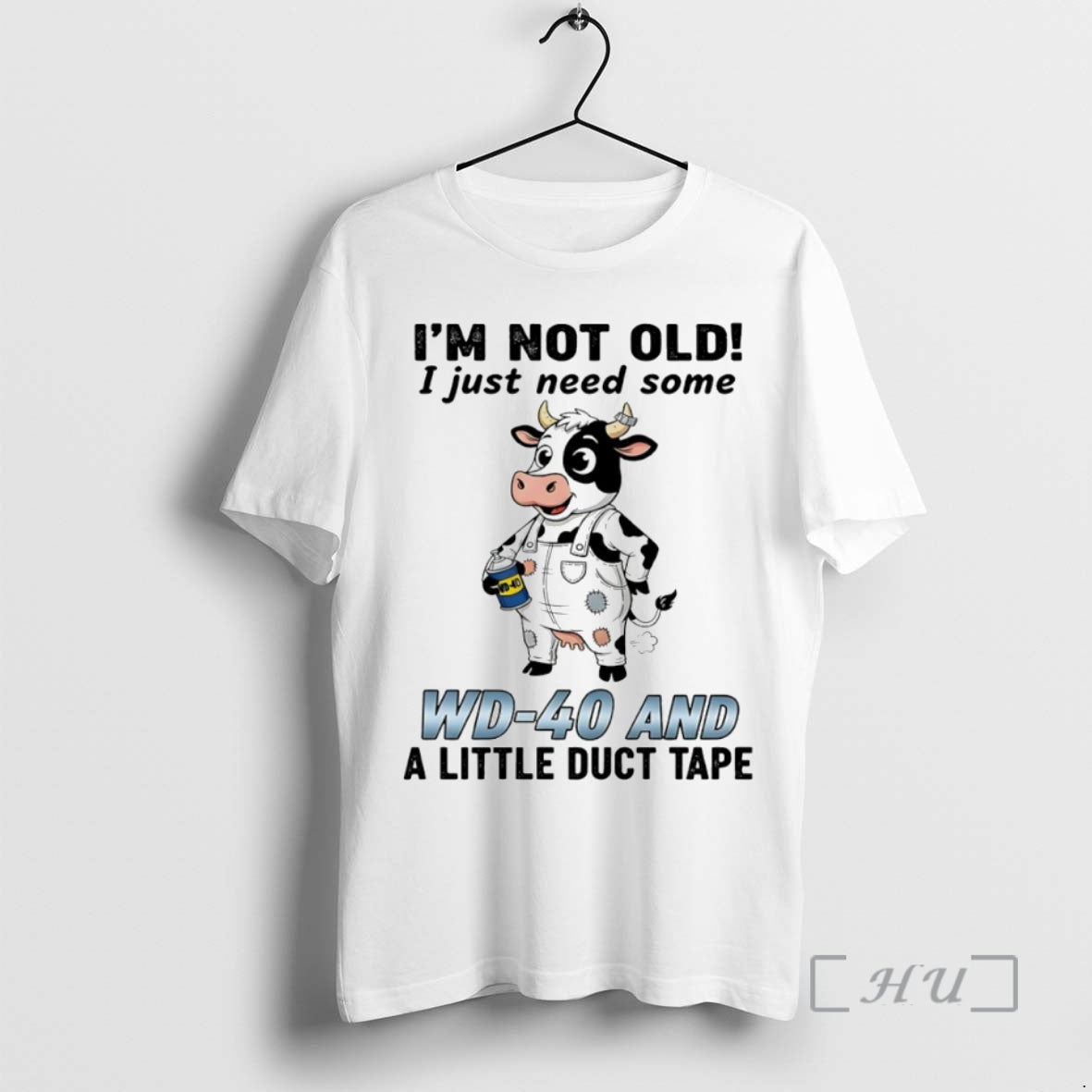 Trending Im Not Old I Just Need Some Wd 40 And A Little Duct Tape T-Shirts, Hoodie, Sweatshirt | InkThreadWorks.com