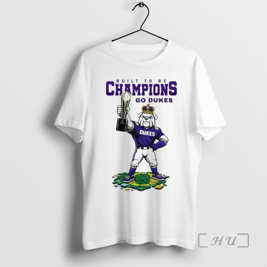 Trending James Madison Dukes Ncaa College Football Playoff Game Built Be Champions Go Dukes T-Shirts, Hoodie, Sweatshirt
