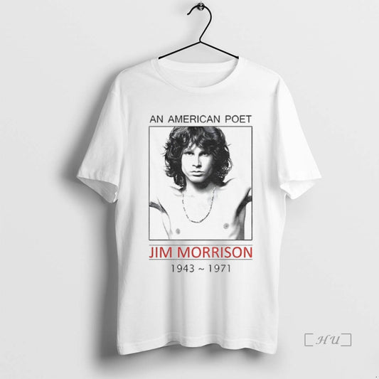 Trending Jim Morrison An American Poet 1943 1971 T-Shirts, Hoodie, Sweatshirt | InkThreadWorks.com