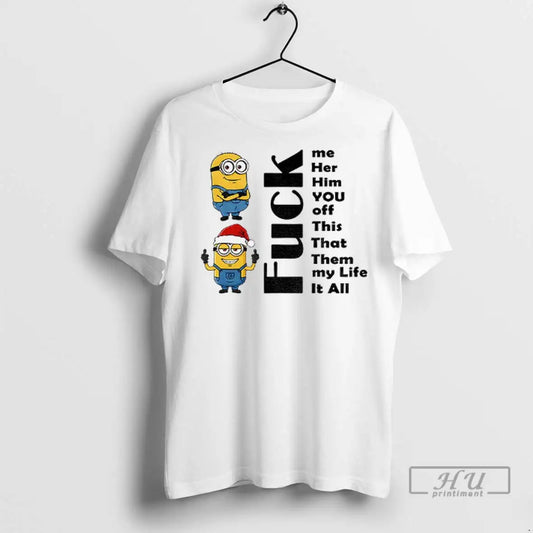 Trending Minion Fuck Me Her Him You Off This That Them My Life It All
