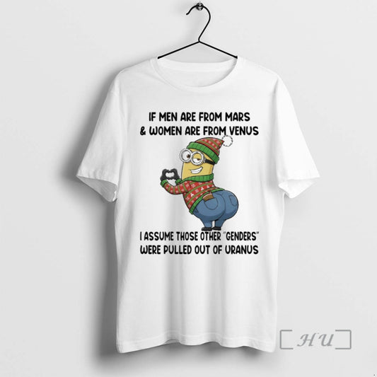 Trending Minions Christmas If Men Are From Mars And Women Are From Venus I Assume T-Shirts, Hoodie, Sweatshirt