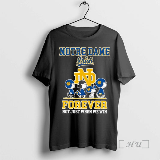 Trending Peanuts Notre Dame Fighting Irish Forever Not Just When We Win Premium T Shirts Hoodie, Sweatshirt