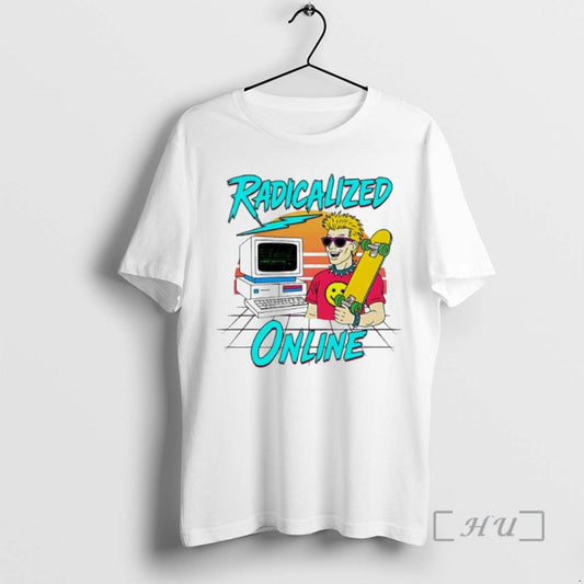 Trending Radicalized Online Style 2025 T-Shirts, Hoodie, Sweatshirt | InkThreadWorks.com